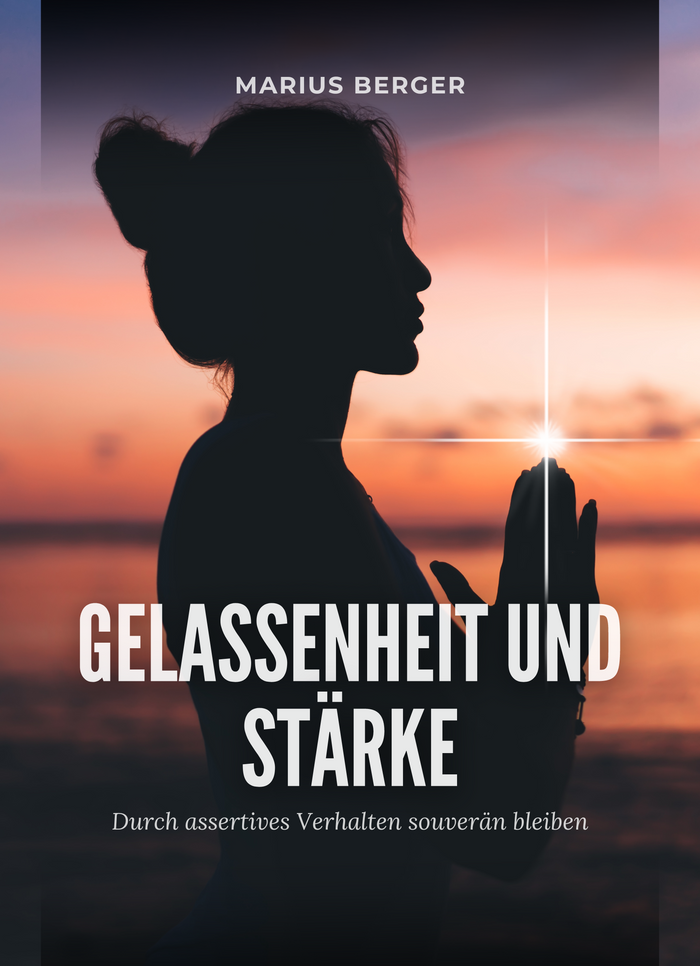 Gelassenheit und Stärke