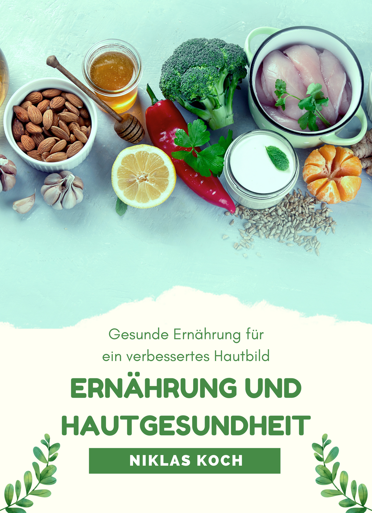 Ernährung und Hautgesundheit