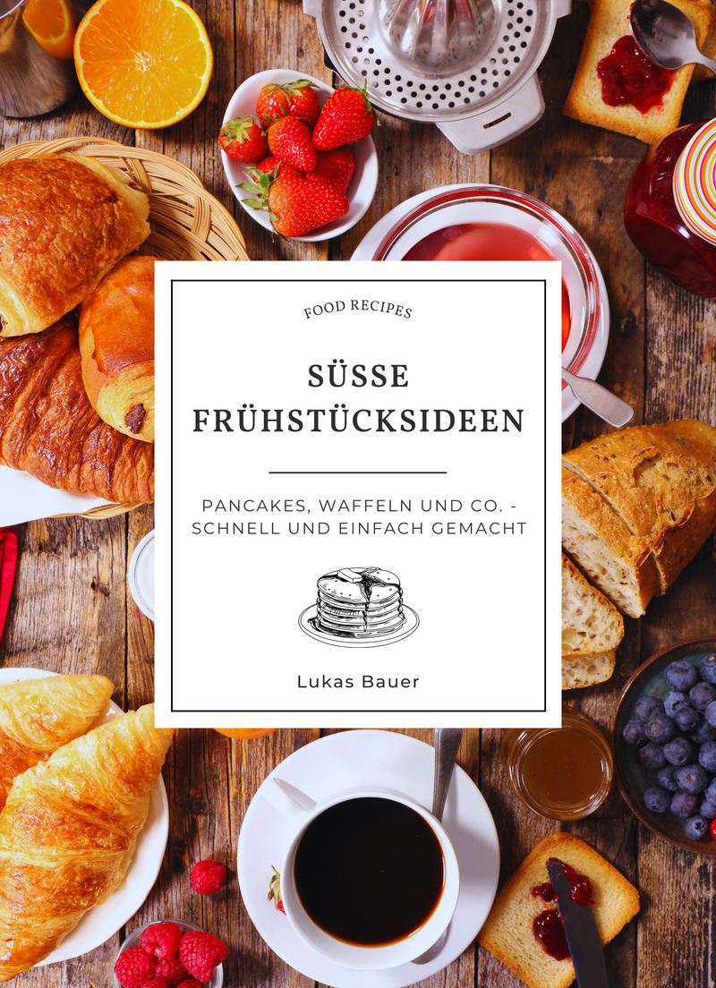 Süße Frühstücksideen