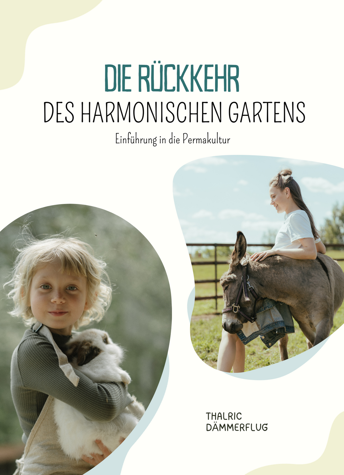 Die Rückkehr des harmonischen Gartens