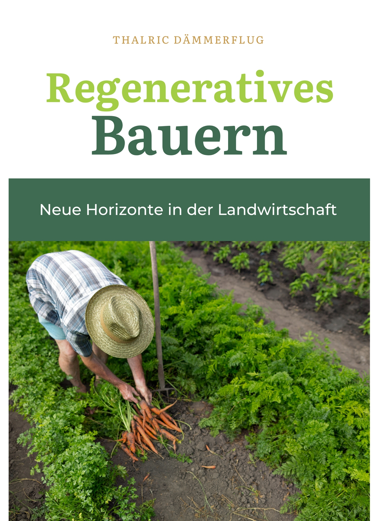 Regeneratives Bauern