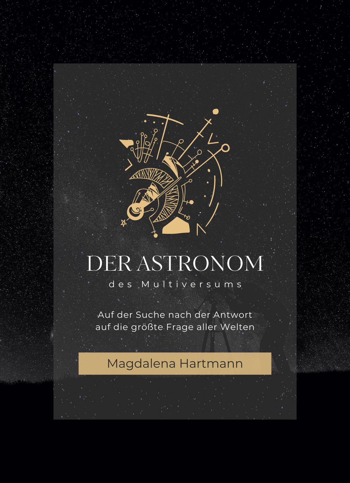 Der Astronom des Multiversums