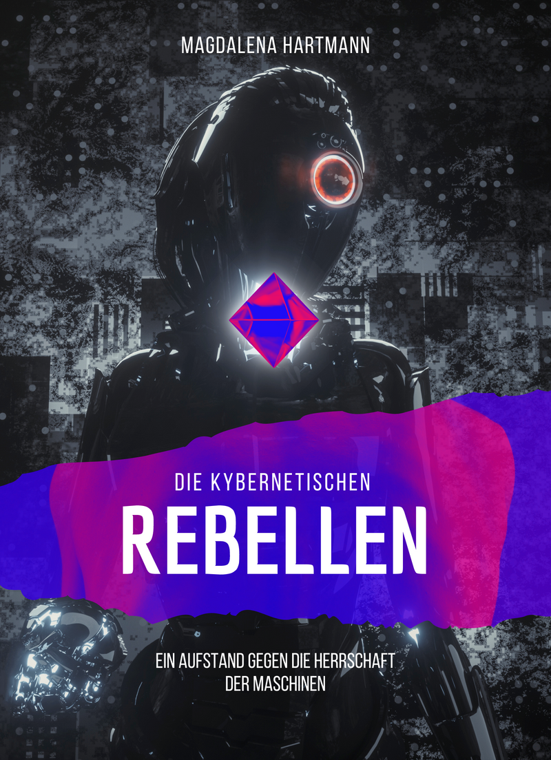 Die kybernetischen Rebellen