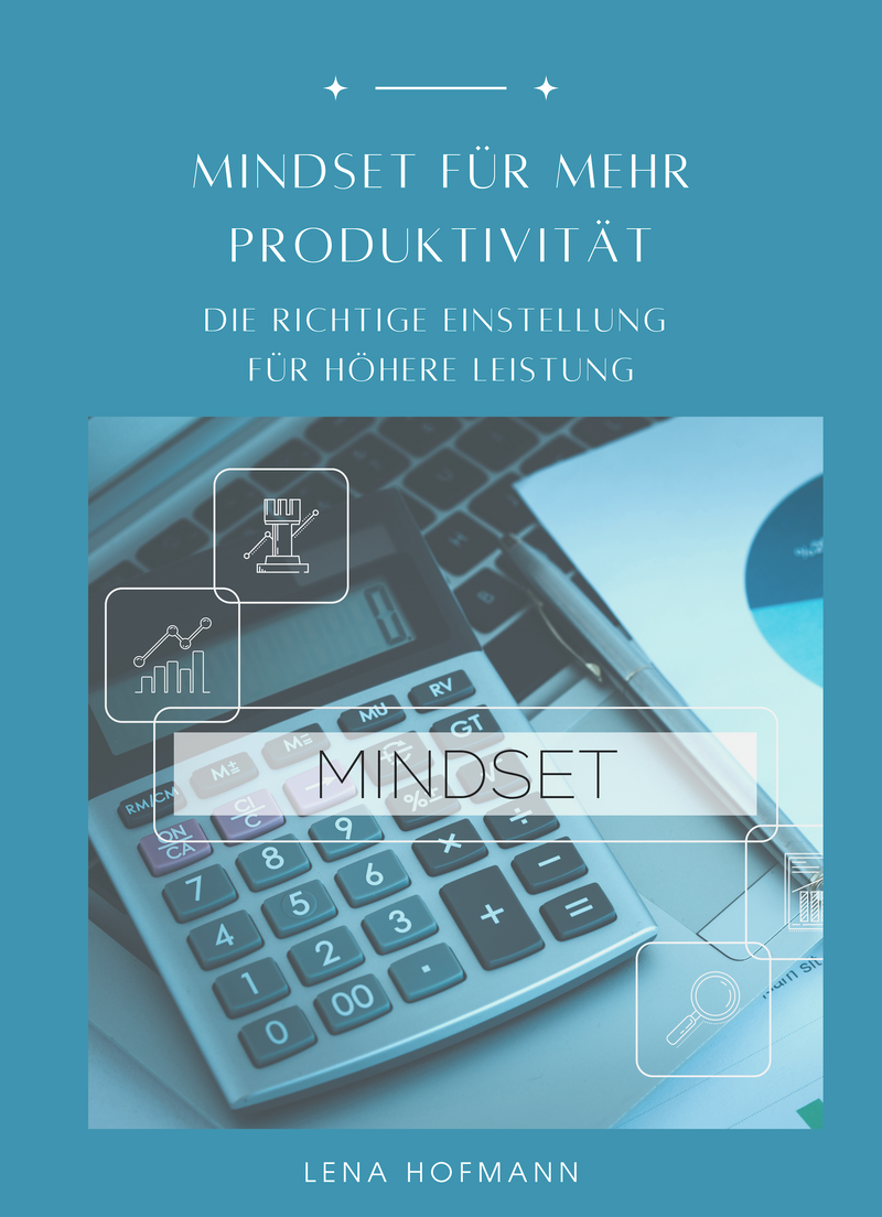 Mindset für mehr Produktivität