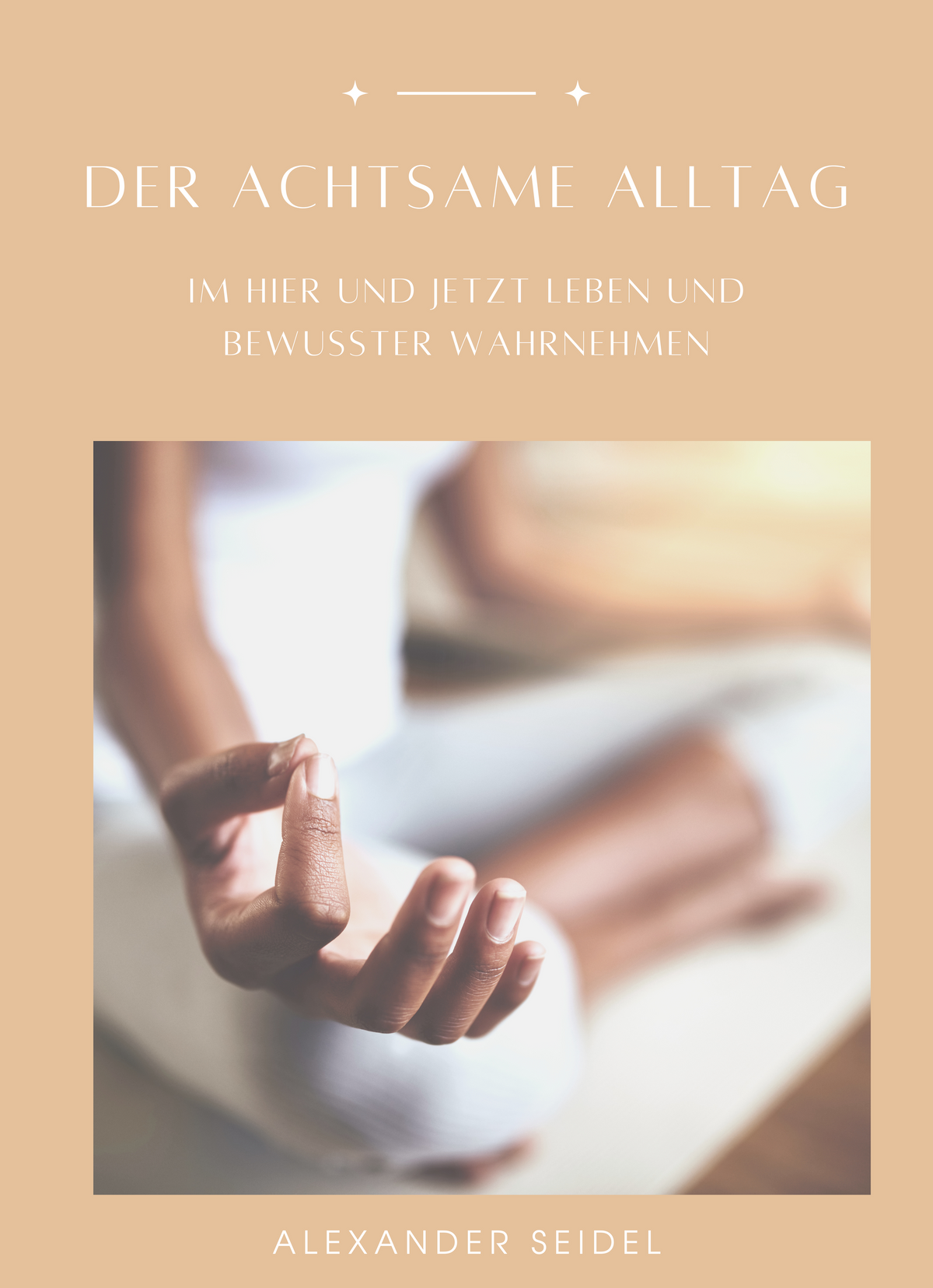 Der achtsame Alltag