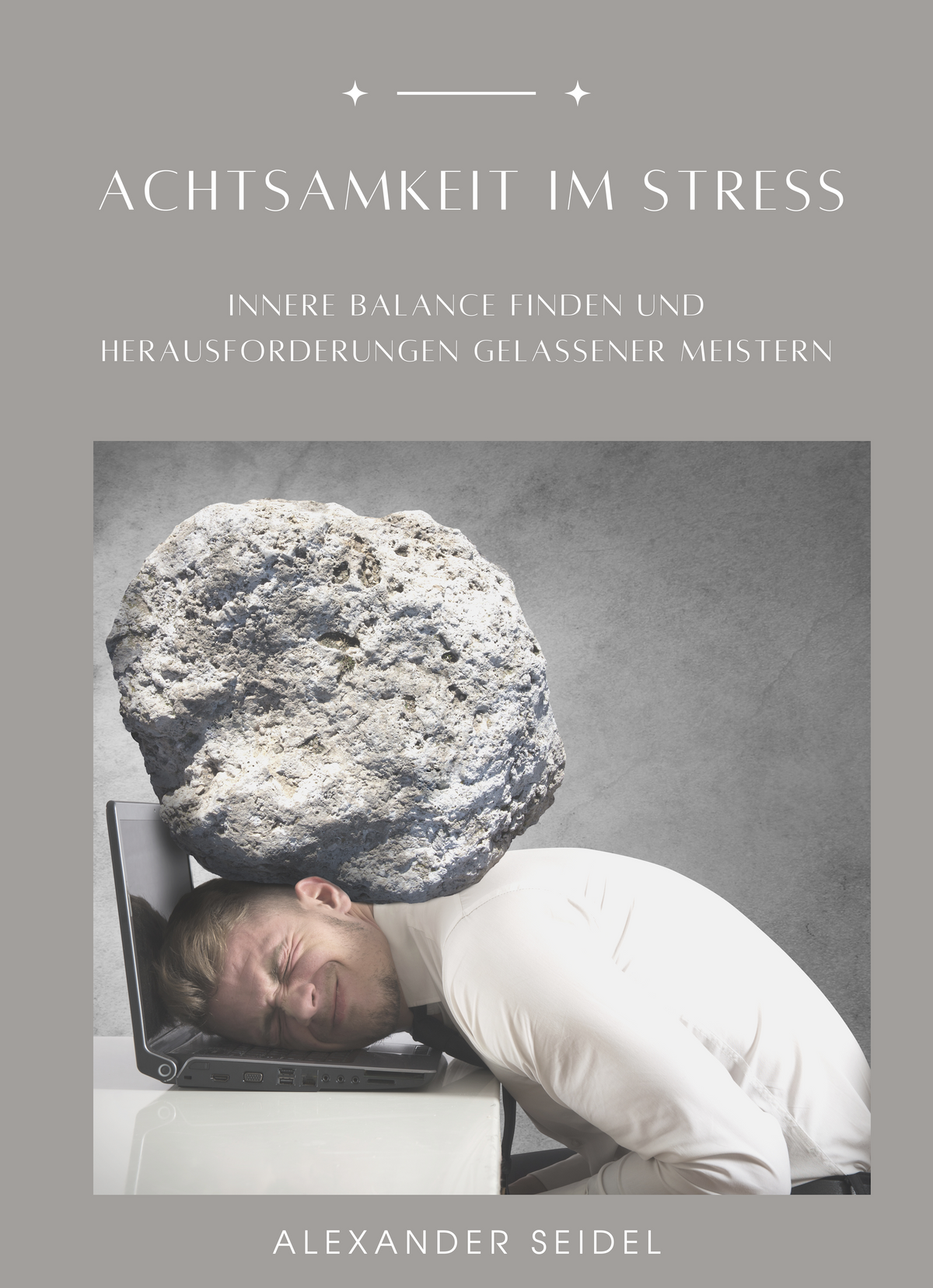 Achtsamkeit im Stress