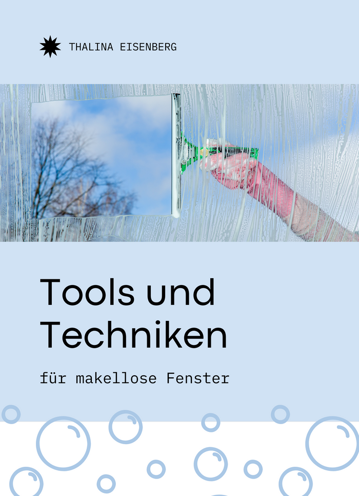 Tools und Techniken für makellose Fenster