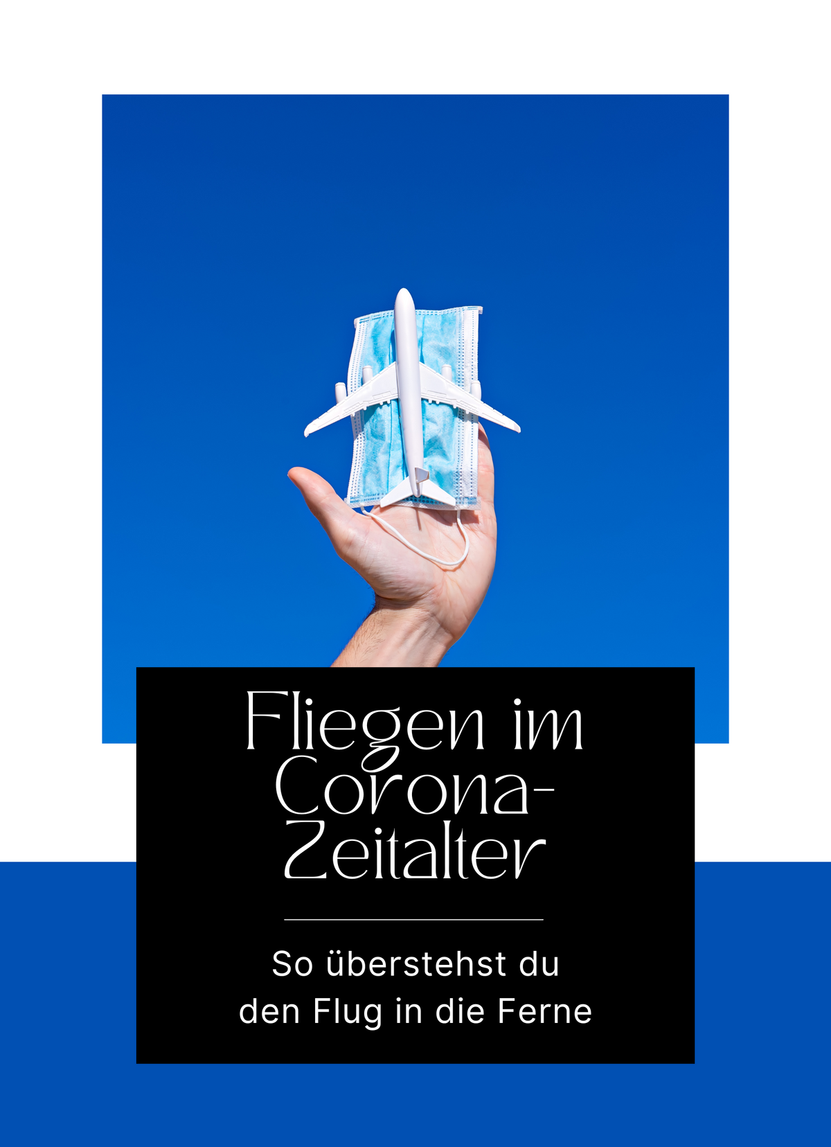 Fliegen im Corona-Zeitalter