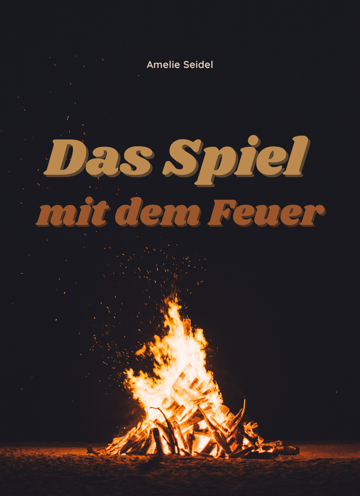 Das Spiel mit dem Feuer