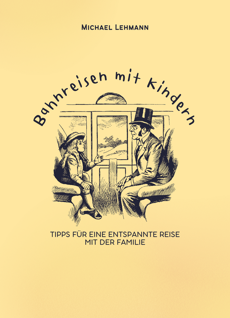 Bahnreisen mit Kindern