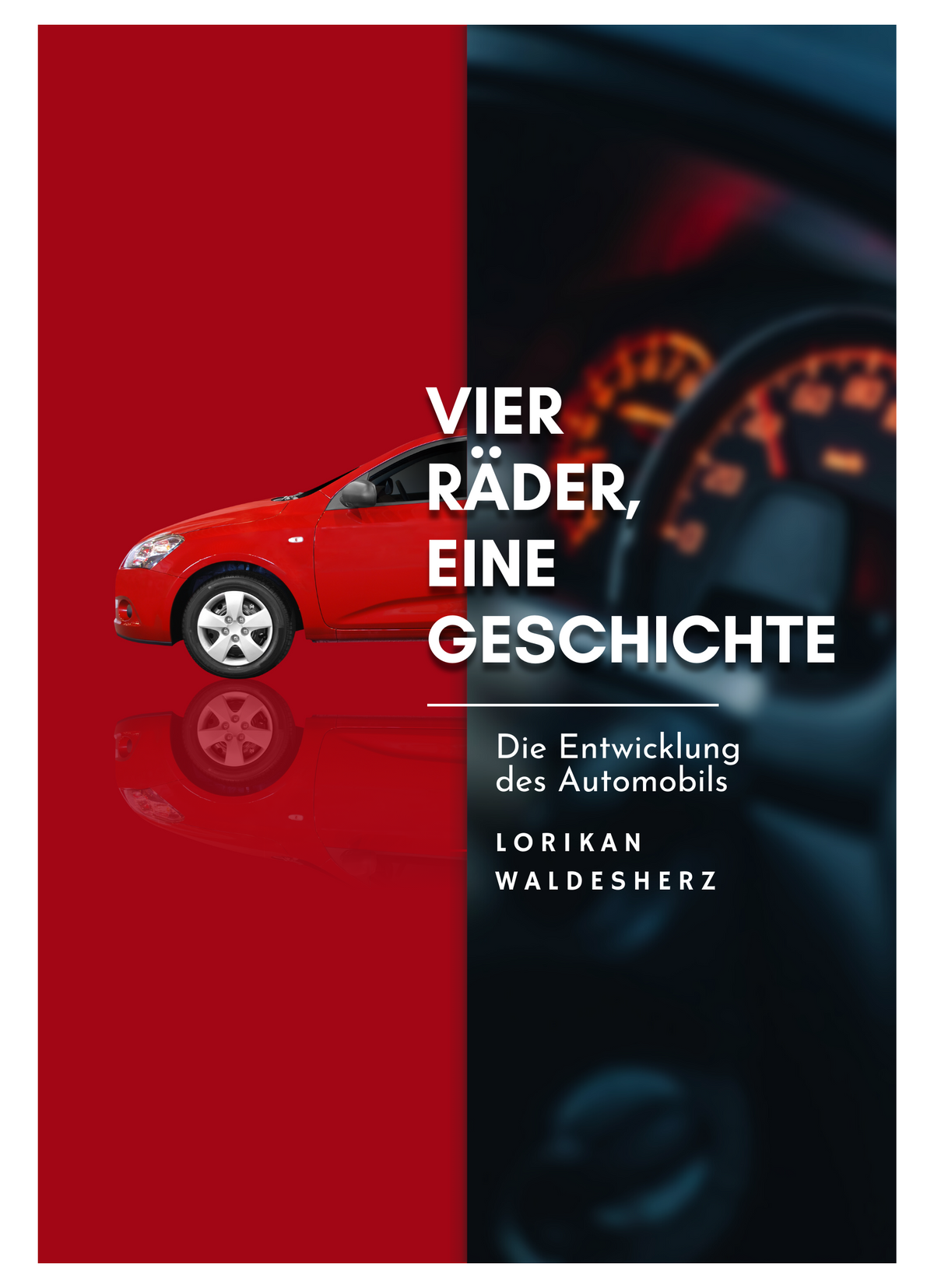 Vier Räder, eine Geschichte