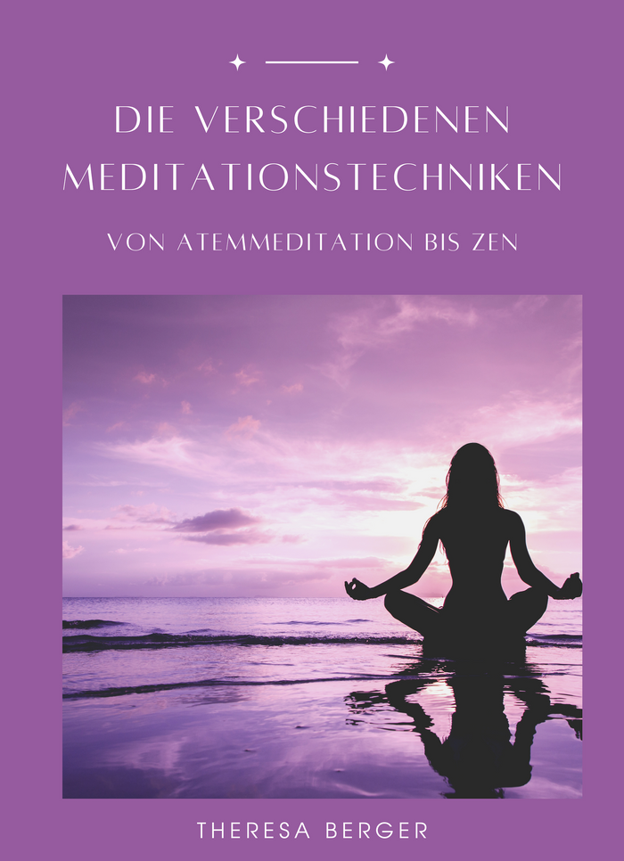 Die verschiedenen Meditationstechniken