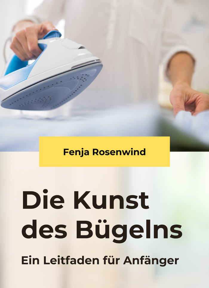 Die Kunst des Bügelns