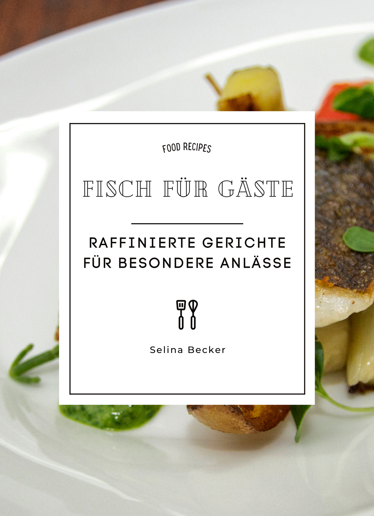 Fisch für Gäste