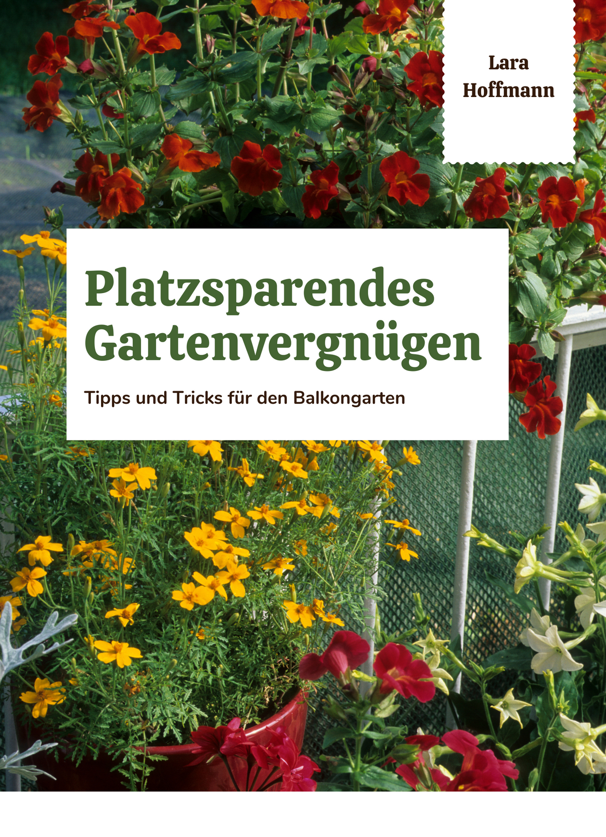 Platzsparendes Gartenvergnügen