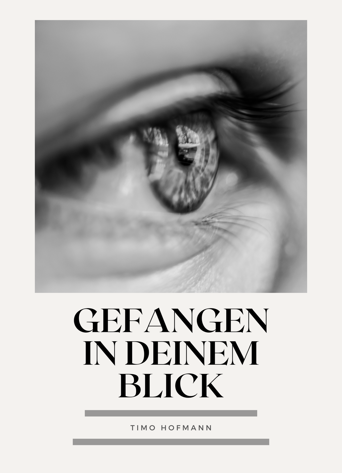 Gefangen in deinem Blick