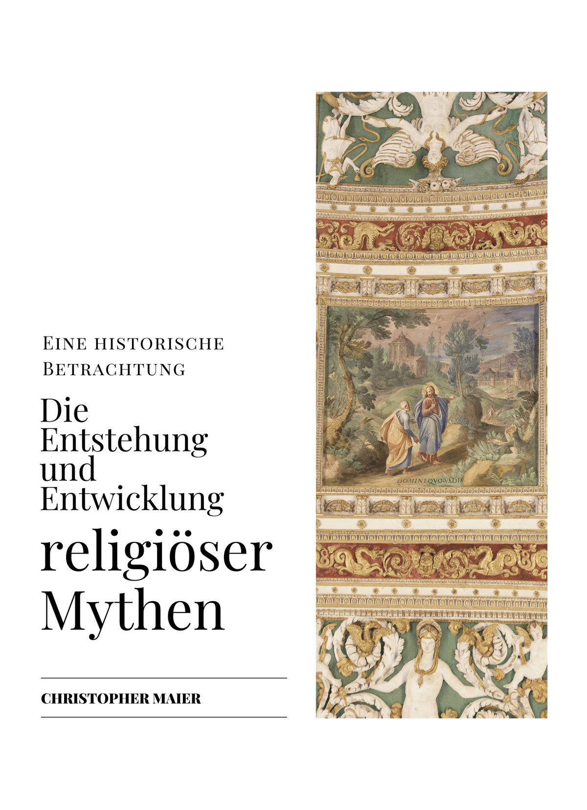 Die Entstehung und Entwicklung religiöser Mythen