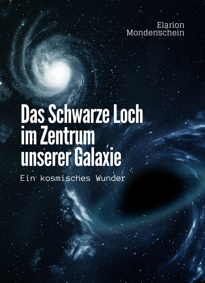 Das Schwarze Loch im Zentrum unserer Galaxie