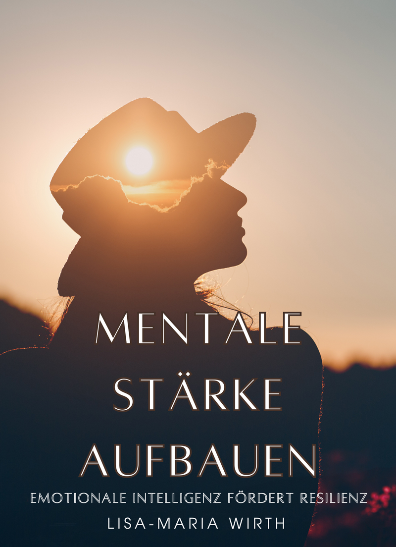 Mentale Stärke aufbauen