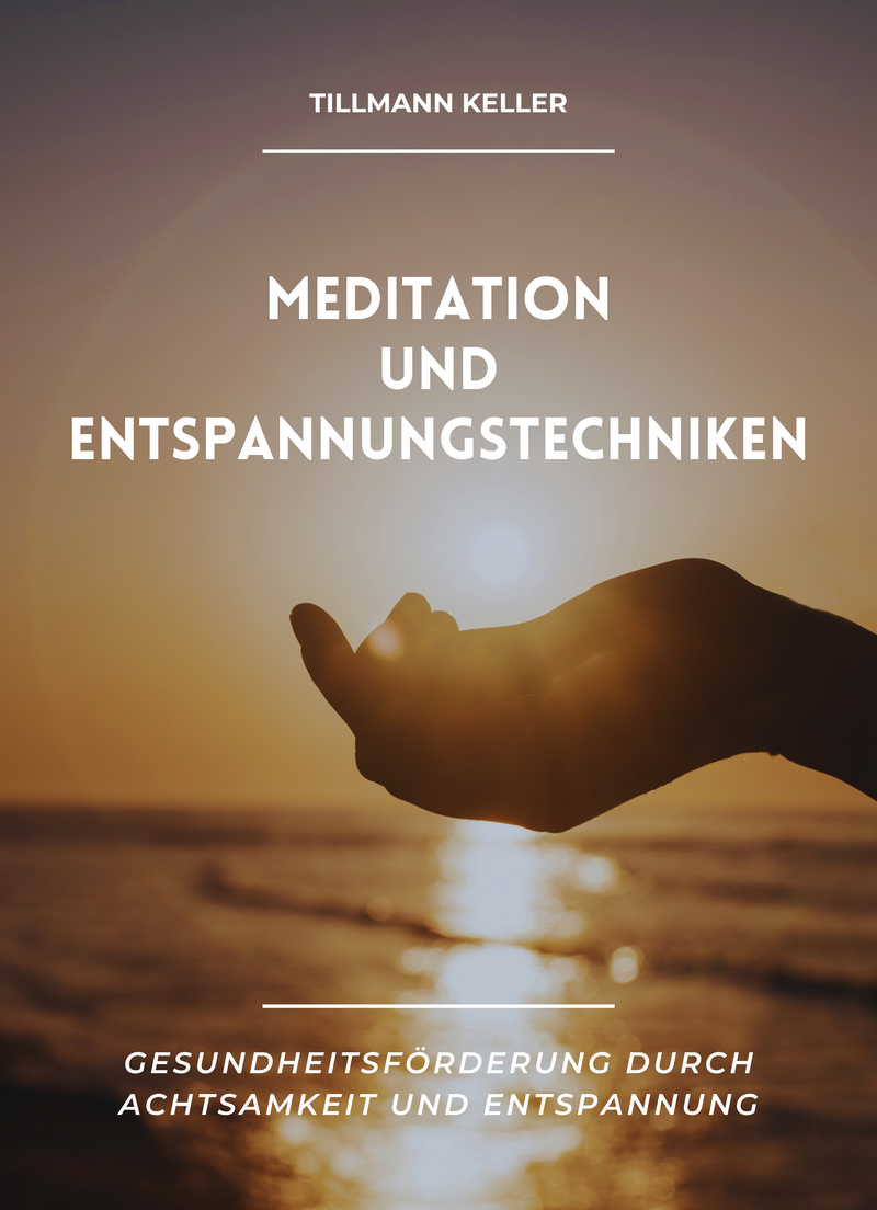 Meditation und Entspannungstechniken