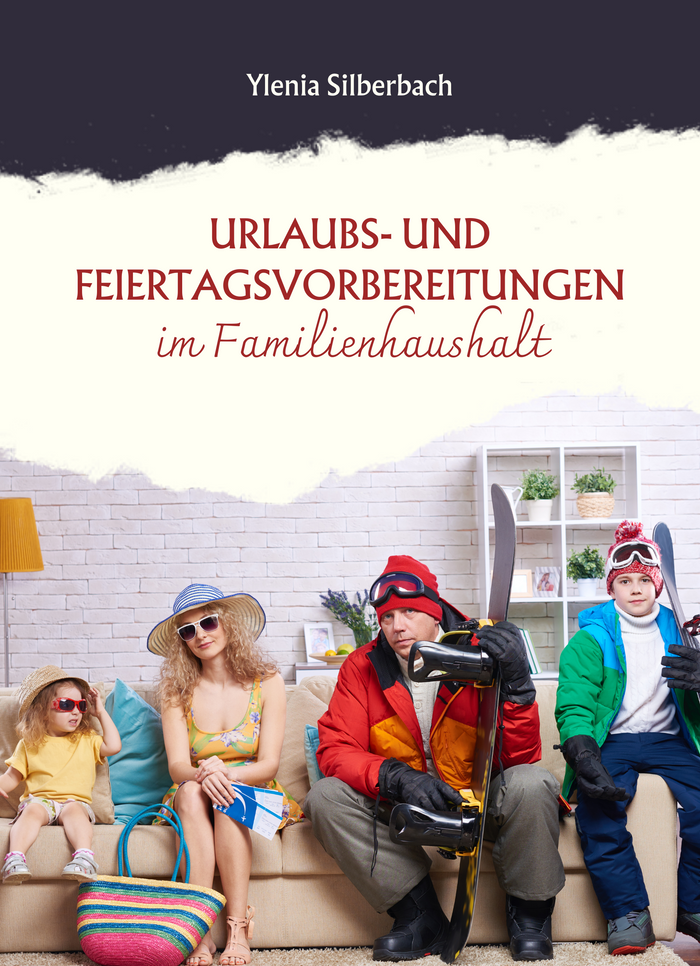 Urlaubs- und Feiertagsvorbereitungen im Familienhaushalt