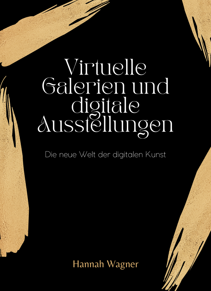 Virtuelle Galerien und digitale Ausstellungen