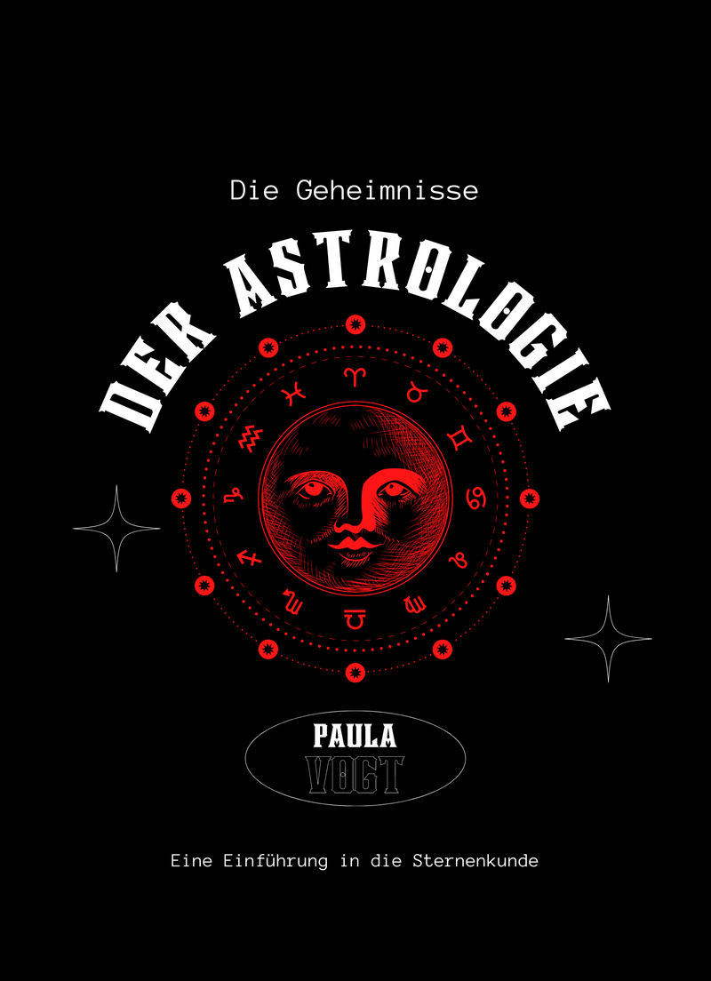 Die Geheimnisse der Astrologie