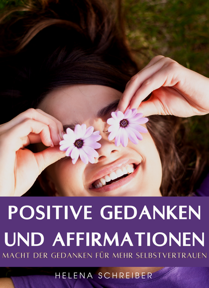 Positive Gedanken und Affirmationen