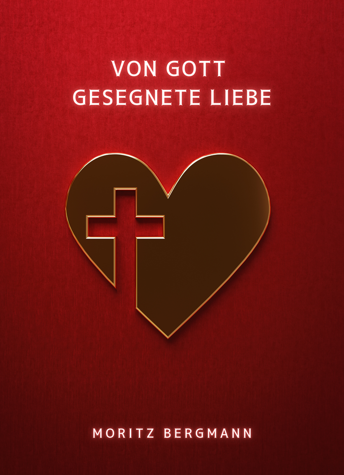 Von Gott gesegnete Liebe