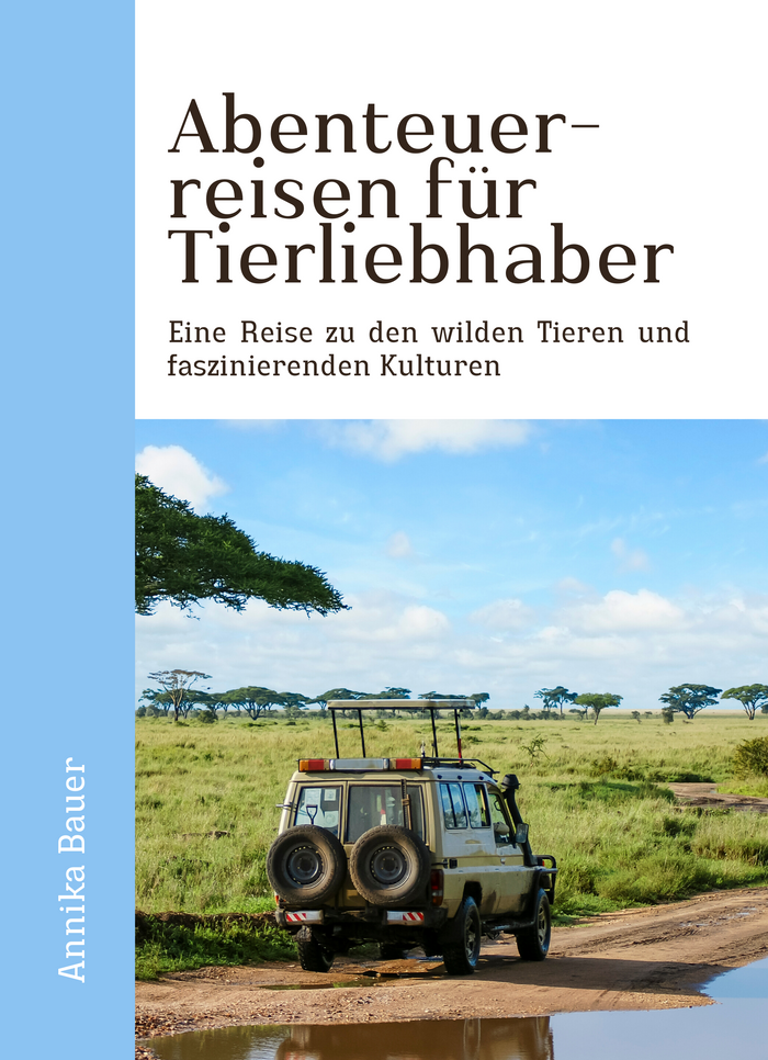 Abenteuerreisen für Tierliebhaber