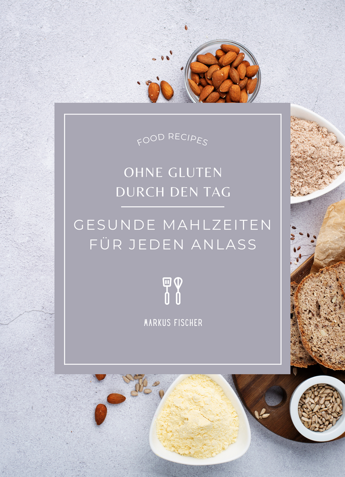 Ohne Gluten durch den Tag