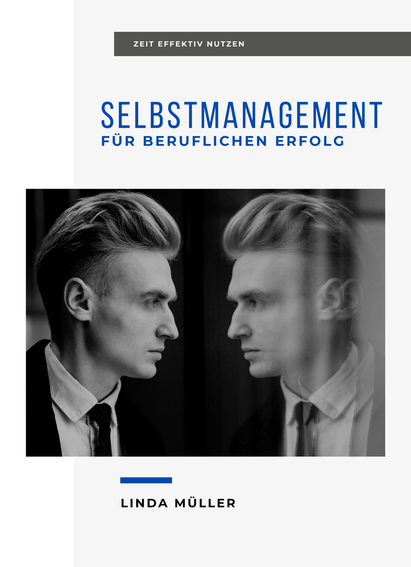 Selbstmanagement für beruflichen Erfolg