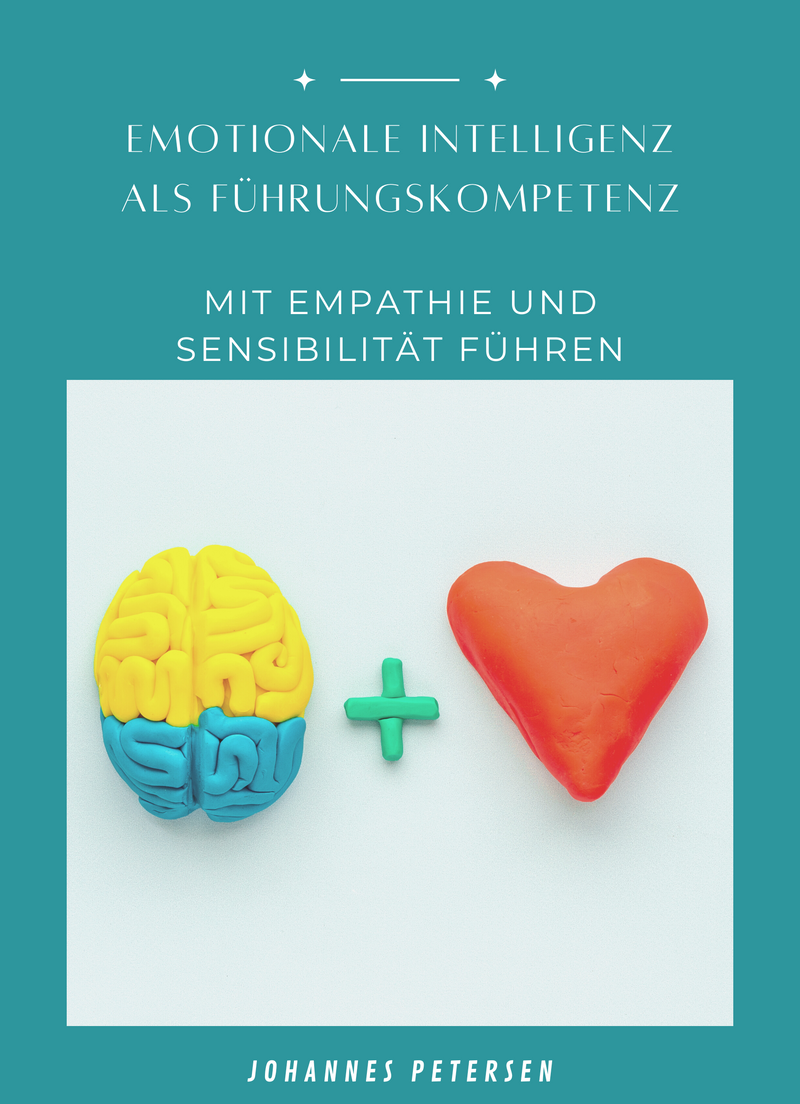 Emotionale Intelligenz als Führungskompetenz