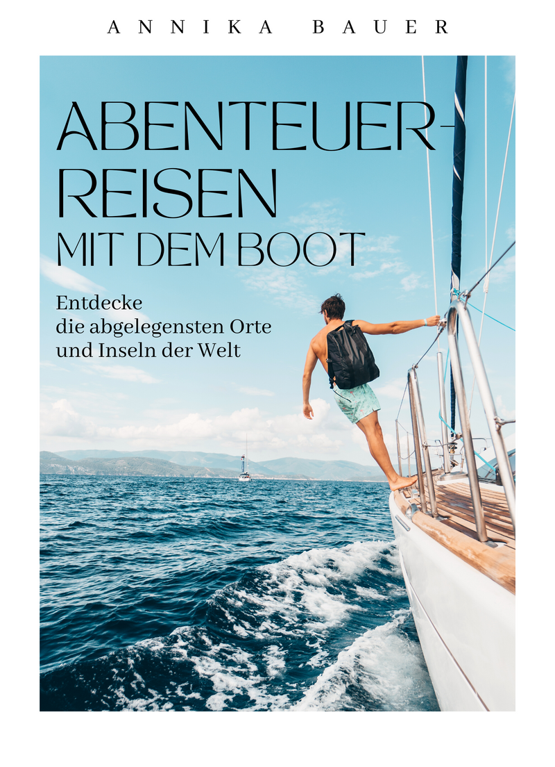 Abenteuerreisen mit dem Boot