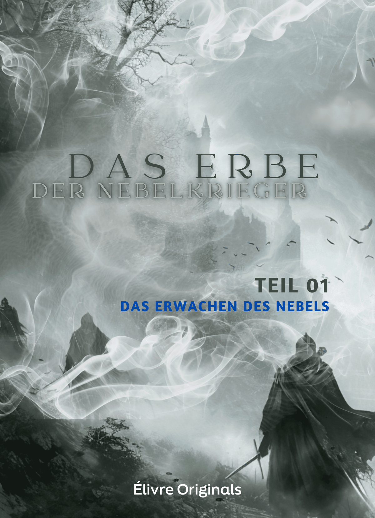 Das Erbe der Nebelkrieger Teil 01