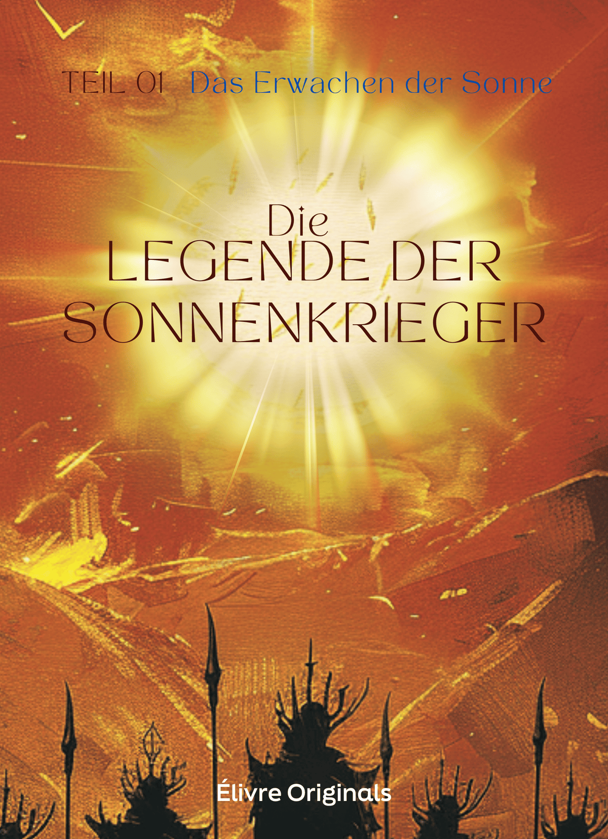 Die Legende der Sonnenkrieger Teil 01