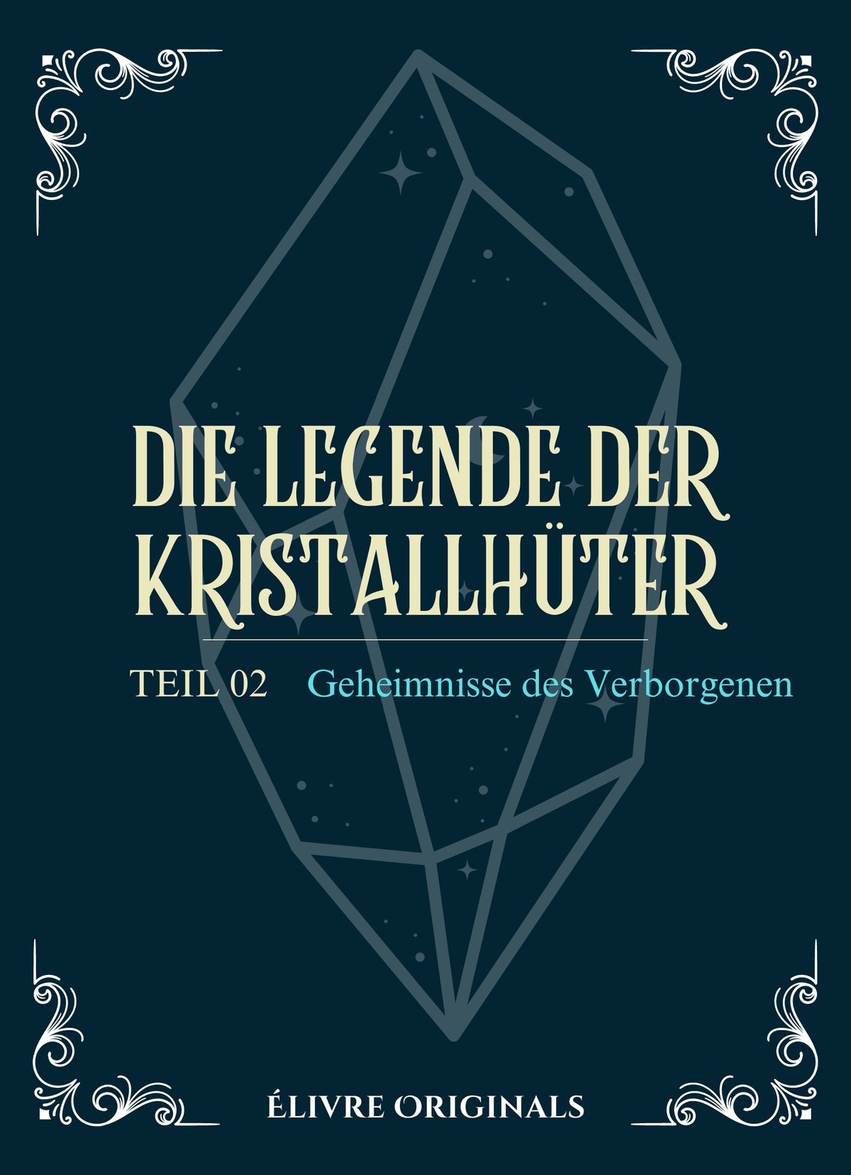 Die Legende der Kristallhüter Teil 02