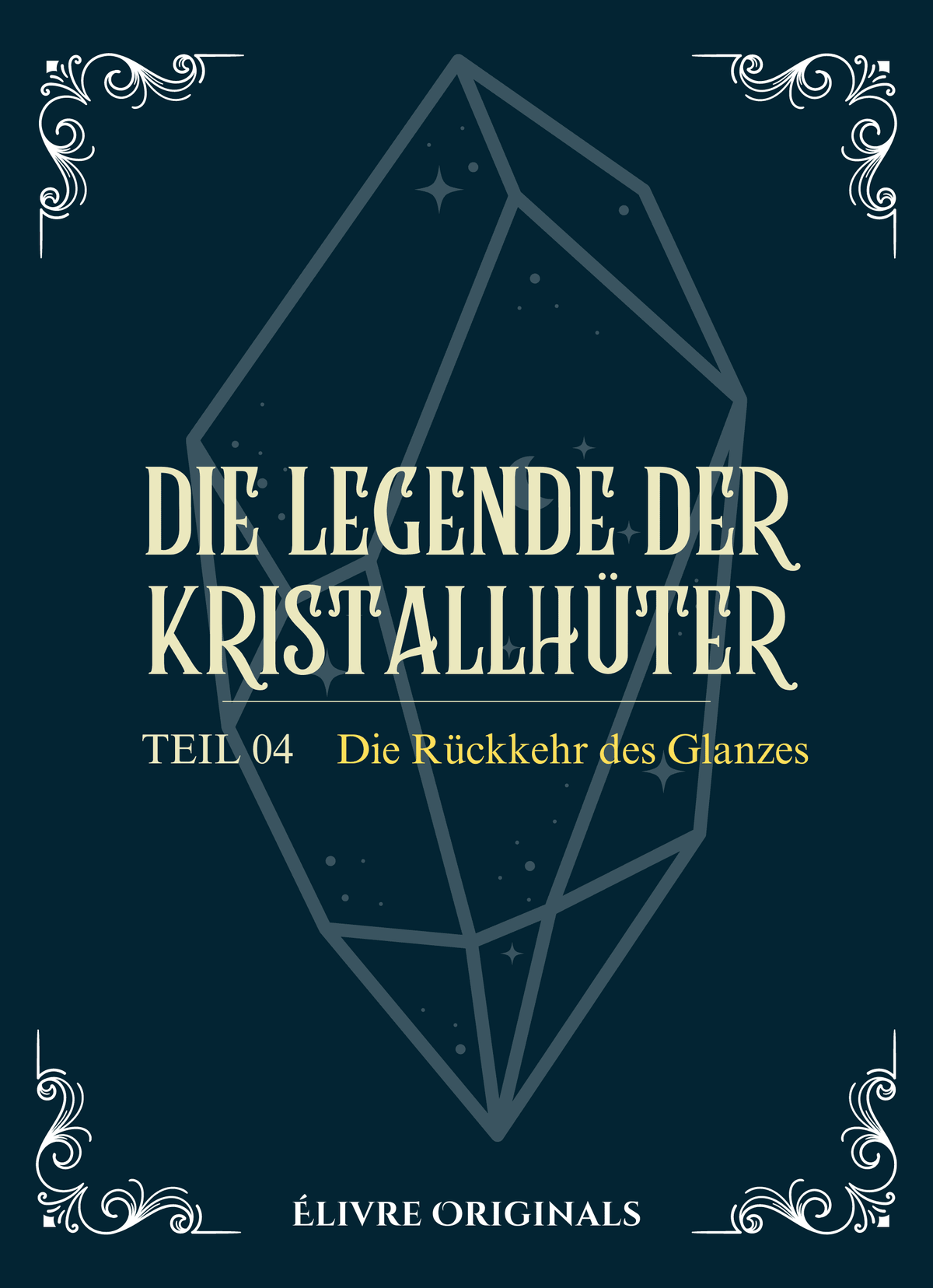 Die Legende der Kristallhüter Teil 04