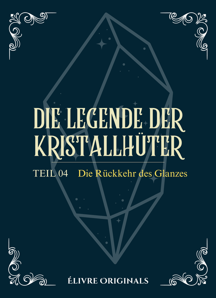 Die Legende der Kristallhüter Teil 04