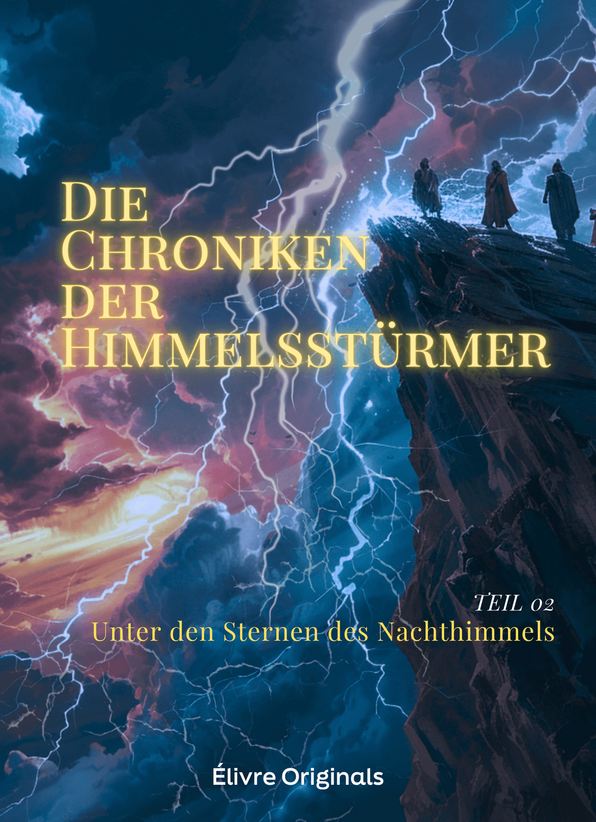 Die Chroniken der Himmelsstürmer Teil 02