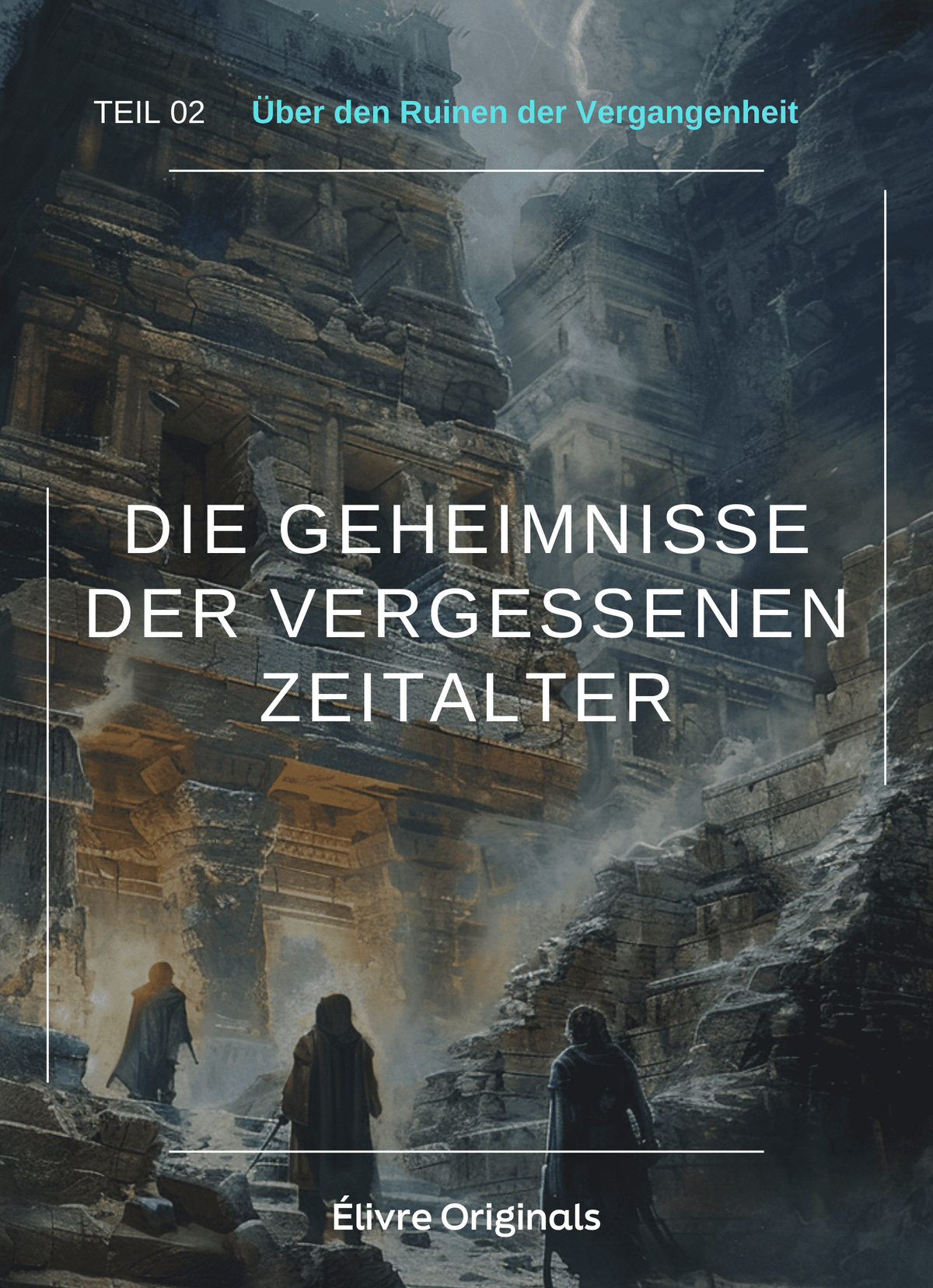 Die Geheimnisse der Vergessenen Zeitalter Teil 02