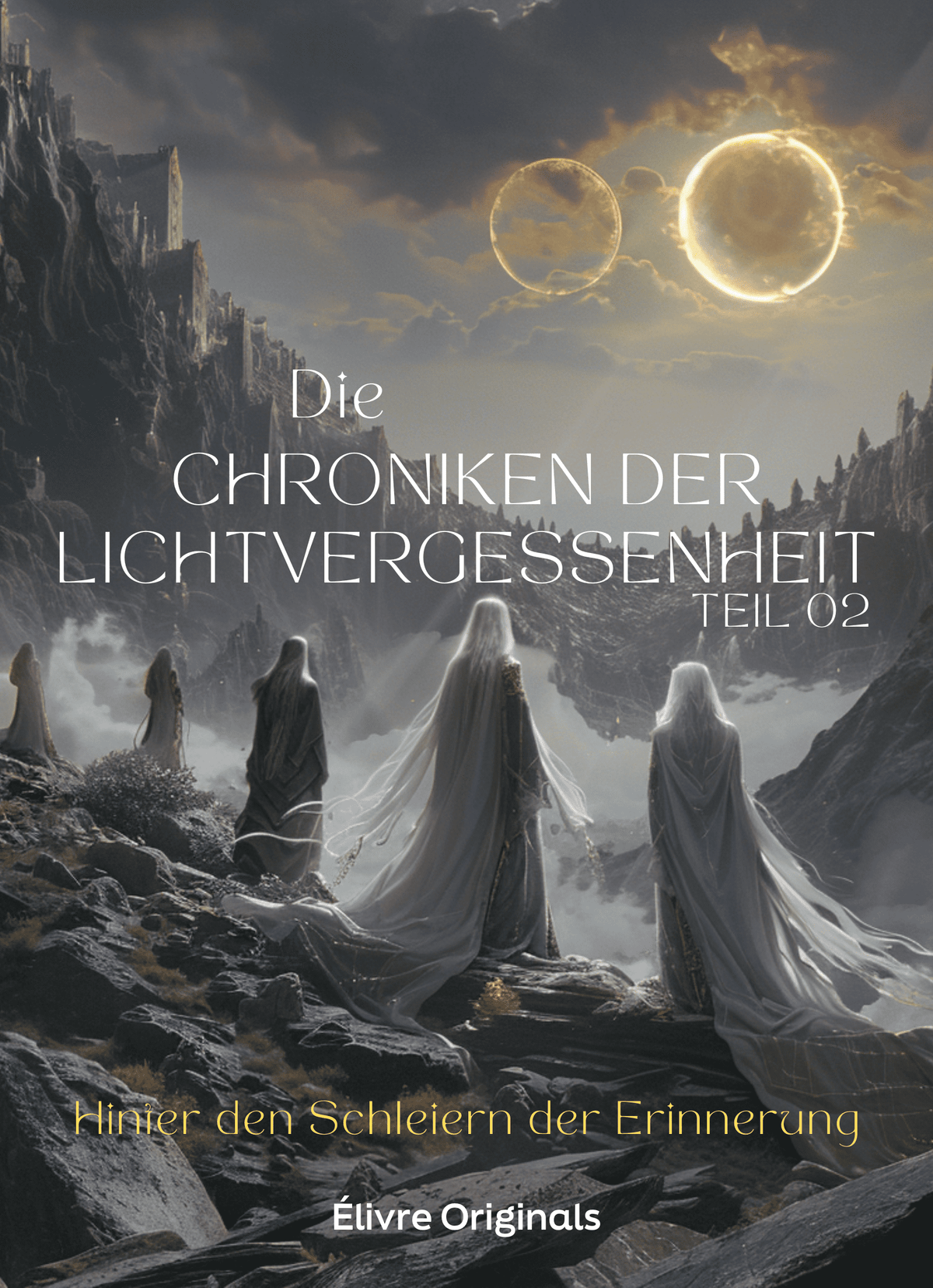 Die Chroniken der Lichtvergessenheit Teil 02