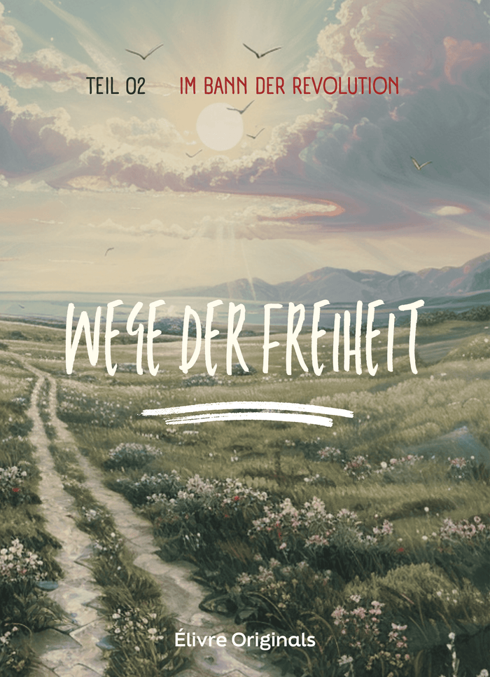 Wege der Freiheit Teil 02