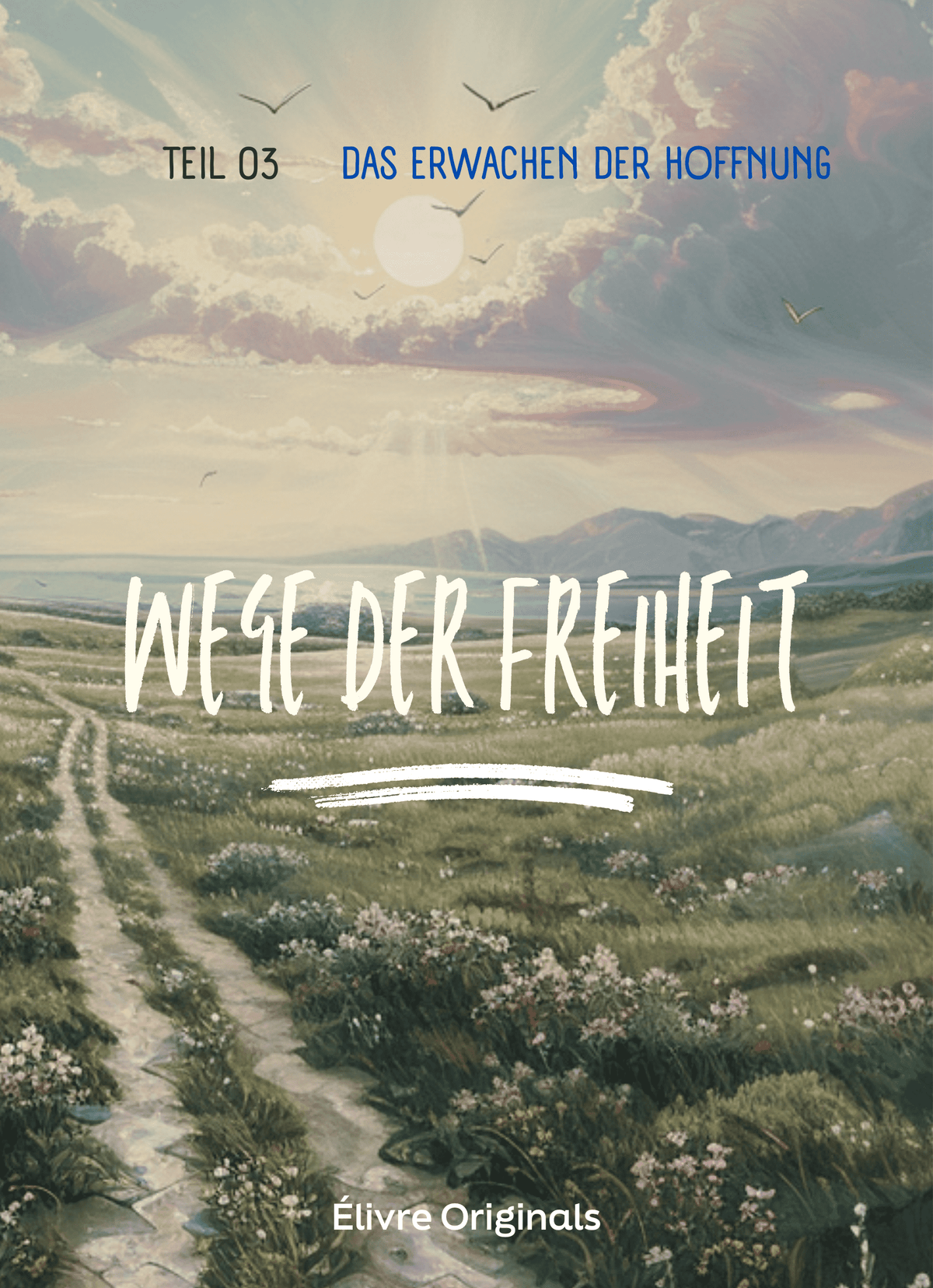 Wege der Freiheit Teil 03