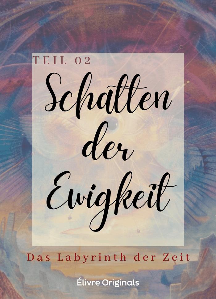 Schatten der Ewigkeit Teil 02