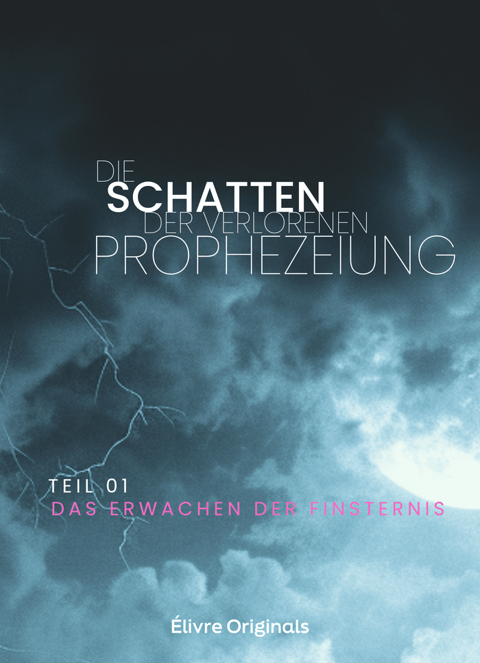 Die Schatten der Verlorenen Prophezeiung Teil 01