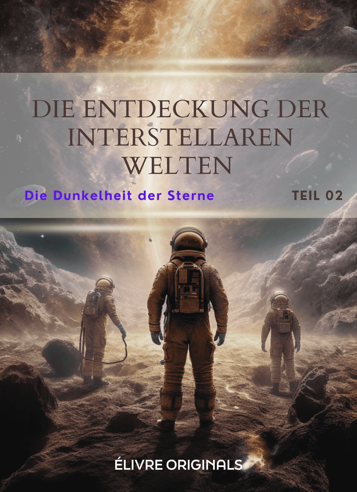 Die Entdeckung der interstellaren Welten Teil 02