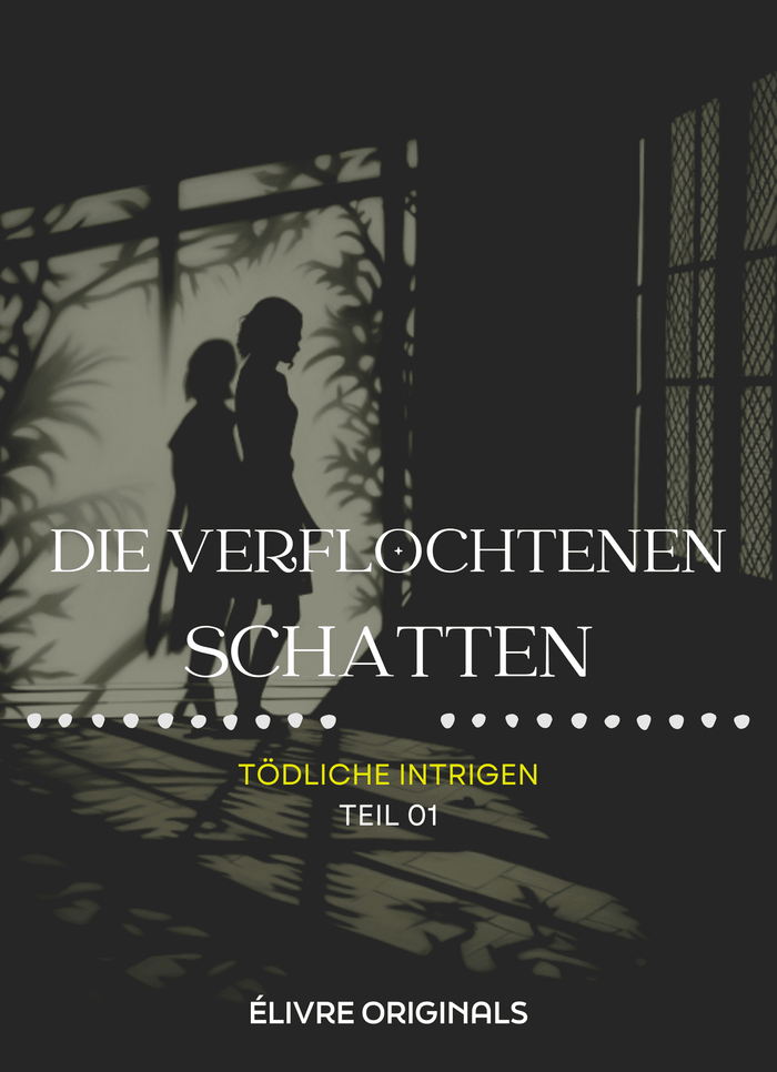 Die verflochtenen Schatten Teil 01