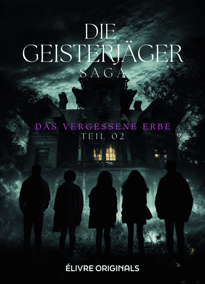 Die Geisterjäger Saga Teil 02