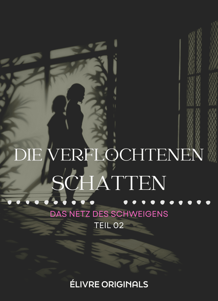 Die verflochtenen Schatten Teil 02